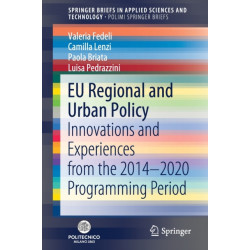 EU Regional and Urban Policy: Innovations and Experiences from the 2014–2020 Programming Period