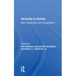 Security In Korea: War, Stalemate, And Negotiation