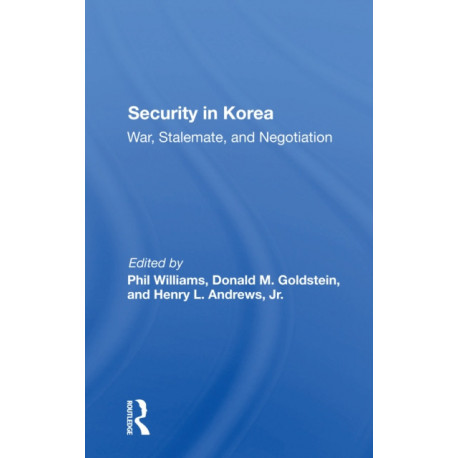Security In Korea: War, Stalemate, And Negotiation