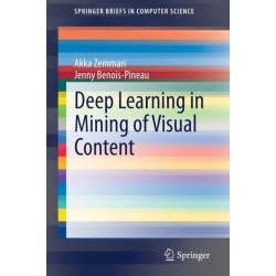 Deep Learning in Mining of Visual Content
