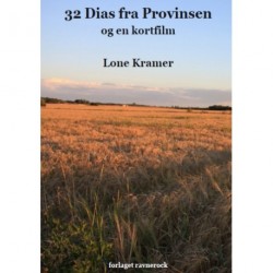 32 Dias fra Provinsen og en kortfilm: øjebliksbilleder fra den danske provins