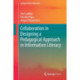 Collaboration in Designing a Pedagogical Approach in Information Literacy