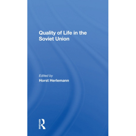 Quality Of Life In The Soviet Union