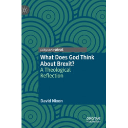 What Does God Think About Brexit?: A Theological Reflection