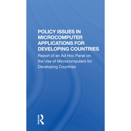Policy Issues In Microcomputer Applications For Developing Countries
