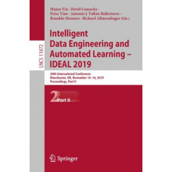 Intelligent Data Engineering and Automated Learning – IDEAL 2019: 20th International Conference, Manchester, UK, November 14–16, 2019, Proceedings, Part II