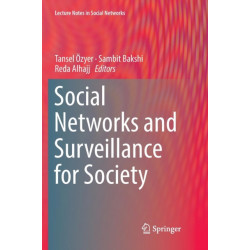 Social Networks and Surveillance for Society