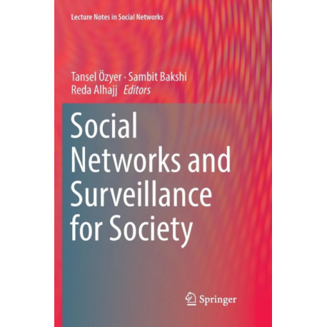 Social Networks and Surveillance for Society