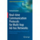 Real-time Communication Protocols for Multi-hop Ad-hoc Networks: Wireless Networking in Production and Control Systems
