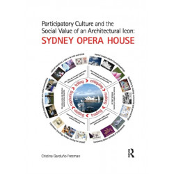 Participatory Culture and the Social Value of an Architectural Icon: Sydney Opera House