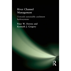 River Channel Management: Towards sustainable catchment hydrosystems