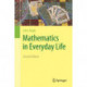 Mathematics in Everyday Life