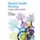 Mental Health Nursing: Carving a Path to Practice