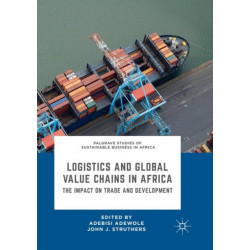 Logistics and Global Value Chains in Africa: The Impact on Trade and Development