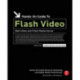 Hands-On Guide to Flash Video: Web Video and Flash Media Server