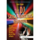 The DJ Sales and Marketing Handbook: How to Achieve Success, Grow Your Business, and Get Paid to Party!