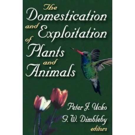 The Domestication and Exploitation of Plants and Animals