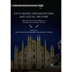 Faith-Based Organizations and Social Welfare: Associational Life and Religion in Contemporary Western Europe