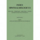 Index Ophthalmologicus: Directory of the International Federation of Ophthalmological Societies Including Ophthalmological Associations, Ophthalmologists, Ophthalmological Clinics, Institutes, Journals