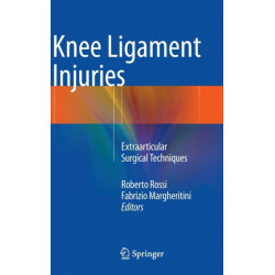 Knee Ligament Injuries: Extraarticular Surgical Techniques