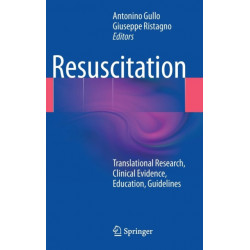 Resuscitation: Translational Research, Clinical Evidence, Education, Guidelines