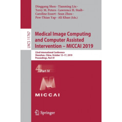 Medical Image Computing and Computer Assisted Intervention – MICCAI 2019: 22nd International Conference, Shenzhen, China, October 13–17, 2019, Proceedings, Part IV