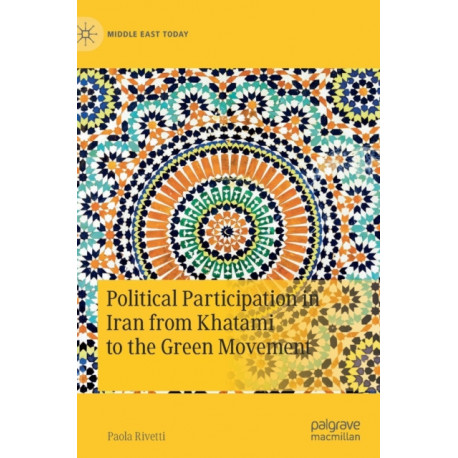 Political Participation in Iran from Khatami to the Green Movement