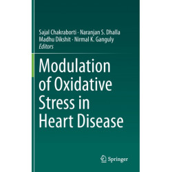 Modulation of Oxidative Stress in Heart Disease