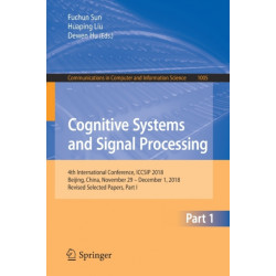 Cognitive Systems and Signal Processing: 4th International Conference, ICCSIP 2018, Beijing, China, November 29 - December 1, 2018, Revised Selected Papers, Part I