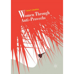 Women Through Anti-Proverbs