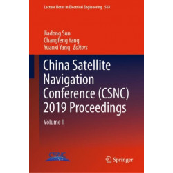 China Satellite Navigation Conference (CSNC) 2019 Proceedings: Volume II