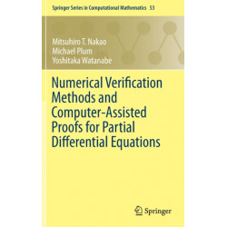 Numerical Verification Methods and Computer-Assisted Proofs for Partial Differential Equations