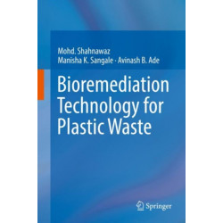 Bioremediation Technology  for Plastic Waste