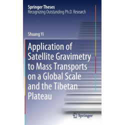 Application of Satellite Gravimetry to Mass Transports on a Global Scale and the Tibetan Plateau