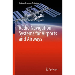 Radio Navigation Systems for Airports and Airways