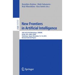 New Frontiers in Artificial Intelligence: JSAI-isAI 2018 Workshops, JURISIN, AI-Biz, SKL, LENLS, IDAA, Yokohama, Japan, November 12–14, 2018, Revised Selected Papers