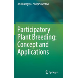 Participatory Plant Breeding: Concept and Applications