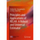 Principles and Applications of RELAX: A Robust and Universal Estimator