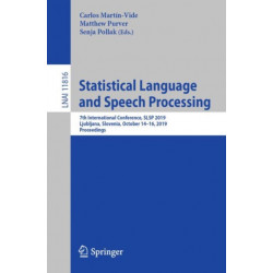 Statistical Language and Speech Processing: 7th International Conference, SLSP 2019, Ljubljana, Slovenia, October 14–16, 2019, Proceedings