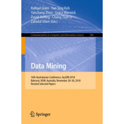 Data Mining: 16th Australasian Conference, AusDM 2018, Bahrurst, NSW, Australia, November 28–30, 2018, Revised Selected Papers