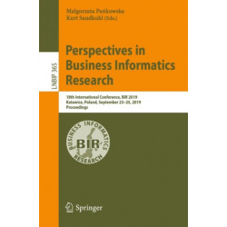 Perspectives in Business Informatics Research: 18th International Conference, BIR 2019, Katowice, Poland, September 23–25, 2019, Proceedings