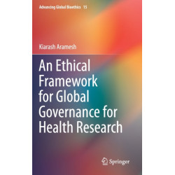 An Ethical Framework for Global Governance for Health Research