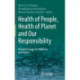 Health of People, Health of Planet and Our Responsibility: Climate Change, Air Pollution and Health