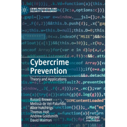 Cybercrime Prevention: Theory and Applications