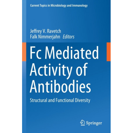 Fc Mediated Activity of Antibodies: Structural and Functional Diversity