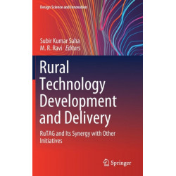 Rural Technology Development and Delivery: RuTAG and Its Synergy with Other Initiatives
