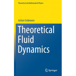 Theoretical Fluid Dynamics