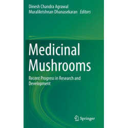 Medicinal Mushrooms: Recent Progress in Research and Development