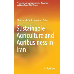 Sustainable Agriculture and Agribusiness in Iran