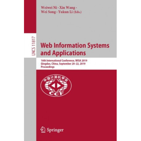Web Information Systems and Applications: 16th International Conference, WISA 2019, Qingdao, China, September 20-22, 2019, Proceedings